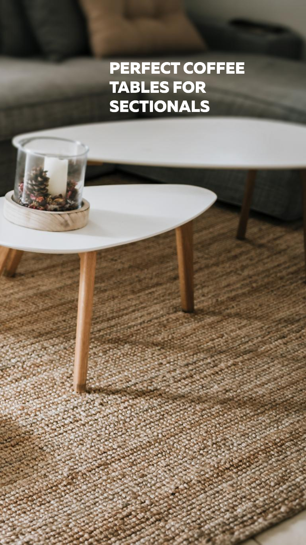 How To Choose The Best Coffee Tables For Sectionals